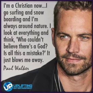 Paul Walker Inspirational Quote